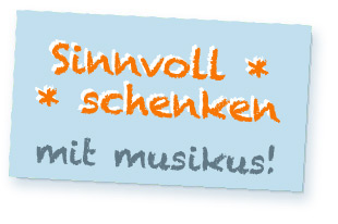 Sinnvoll schenken mit musikus